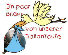 Bilder von unserer Ballontaufe